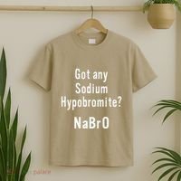 Scientist Chemist Joke For Chemistry Science Teacher Student T-Shirt thumb 2