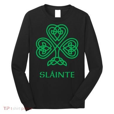 Slainte Celtic Knot Irish Shamrock Long Sleeve Shirt