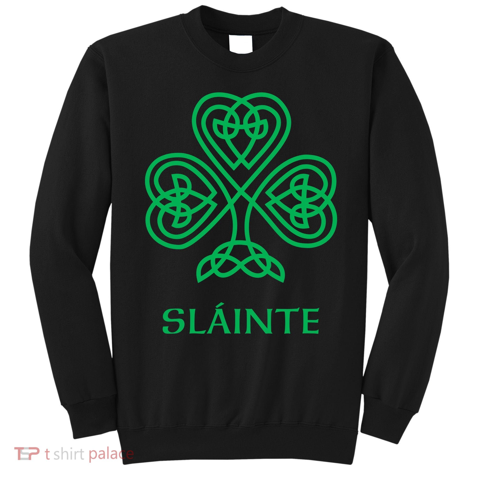 Slainte Celtic Knot Irish Shamrock Sweatshirt