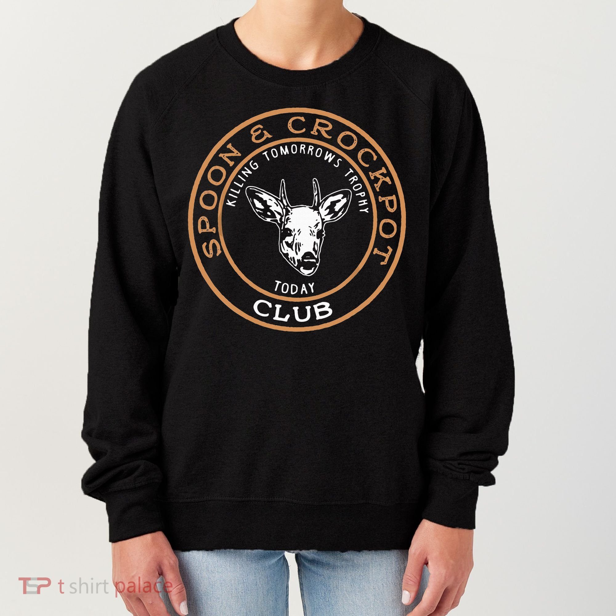 Spoon & Crockpot Killing Tomorrows Trophy Today Club Women's Sweatshirt