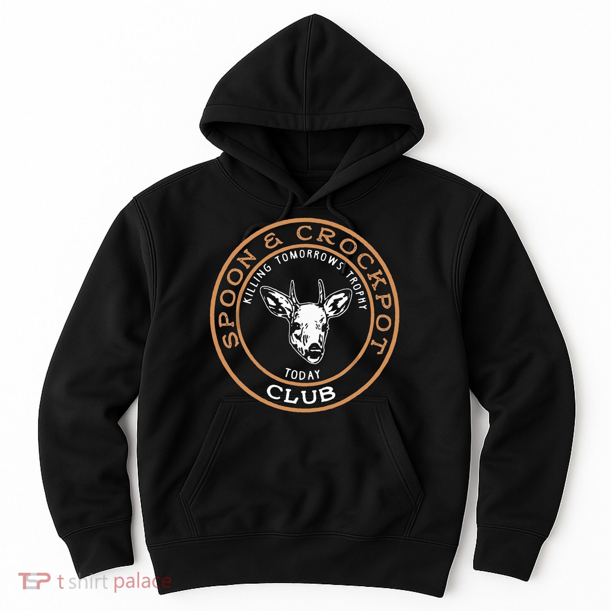 Spoon & Crockpot Killing Tomorrows Trophy Today Club Hoodie