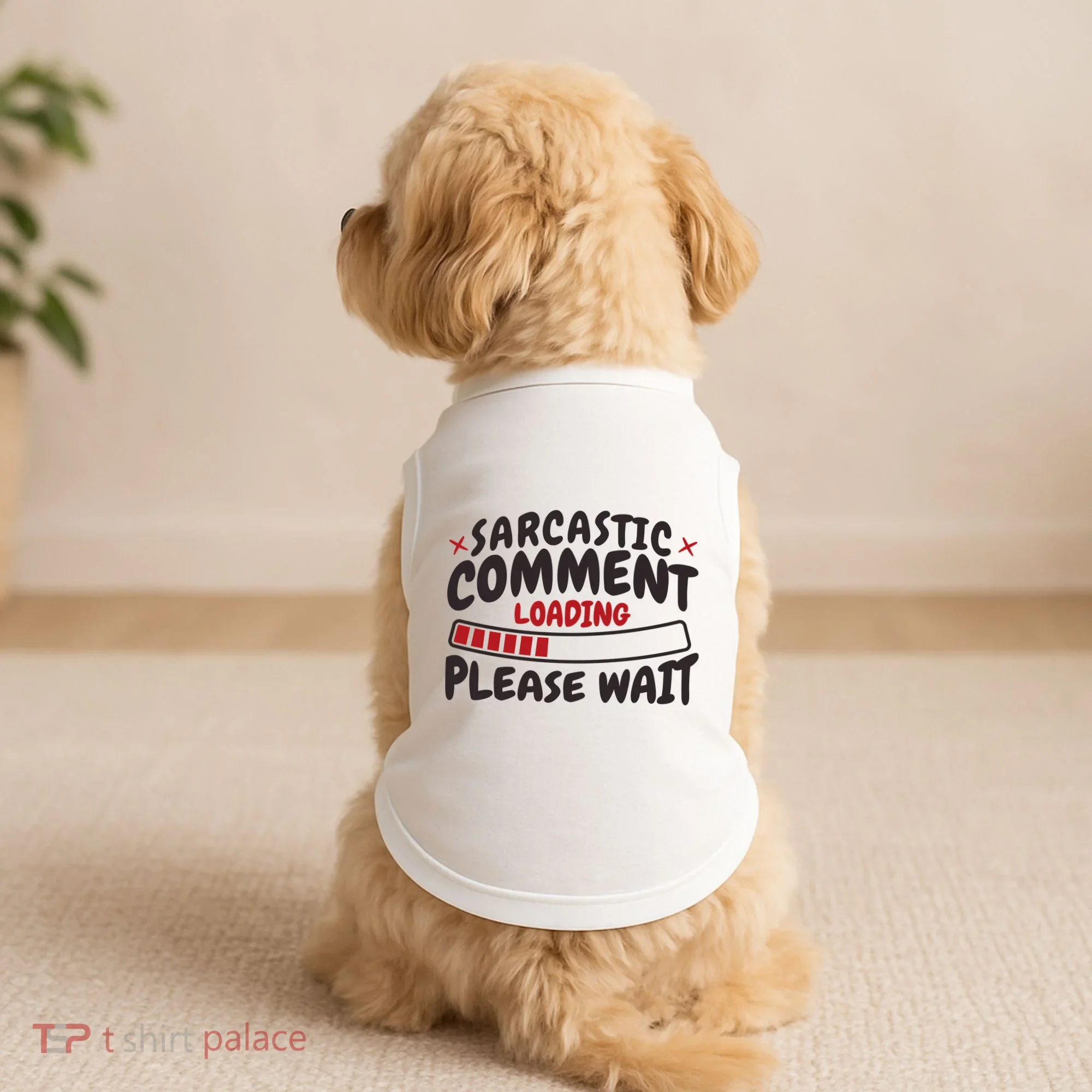 Sarcastic Comment Loading Please Wait Funny Doggie Tank