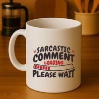 Sarcastic Comment Loading Please Wait Funny Coffee Mug thumb 4