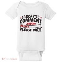 Sarcastic Comment Loading Please Wait Funny Baby Bodysuit thumb 0