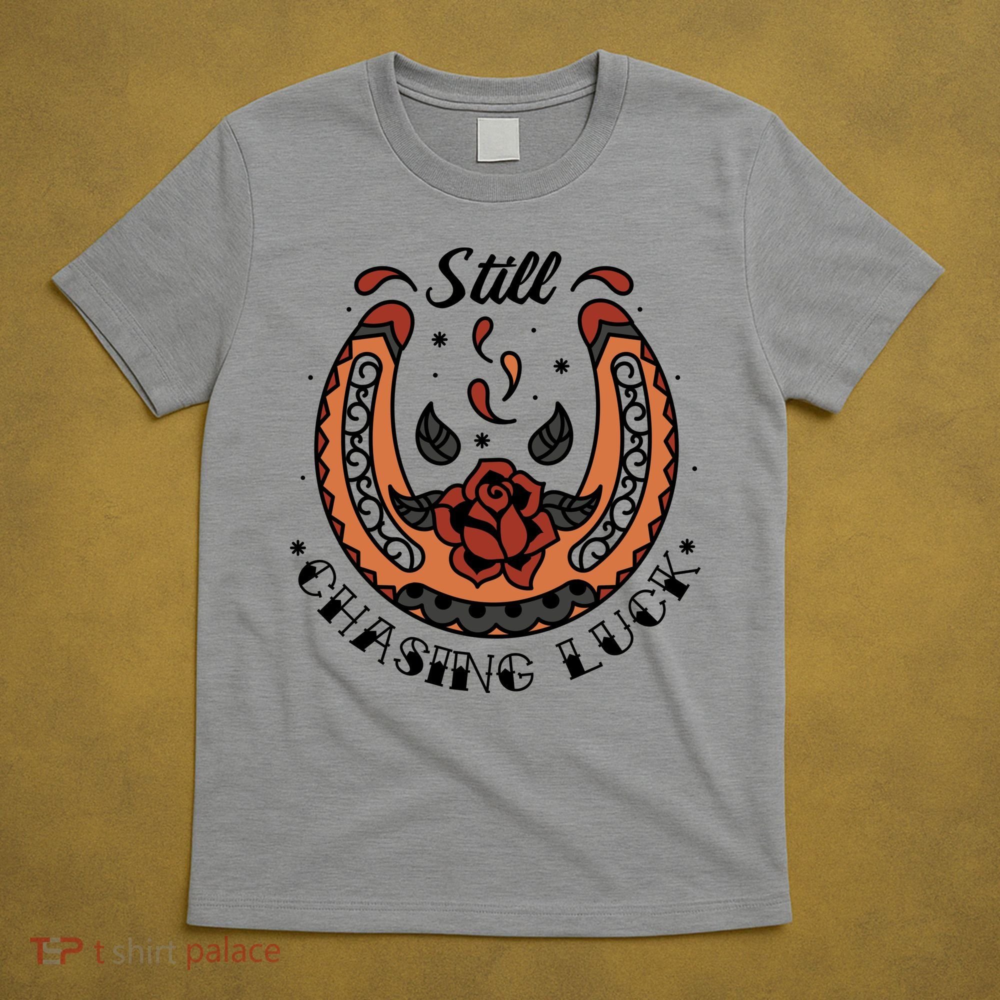Still Chasing Luck Horseshoe T-Shirt