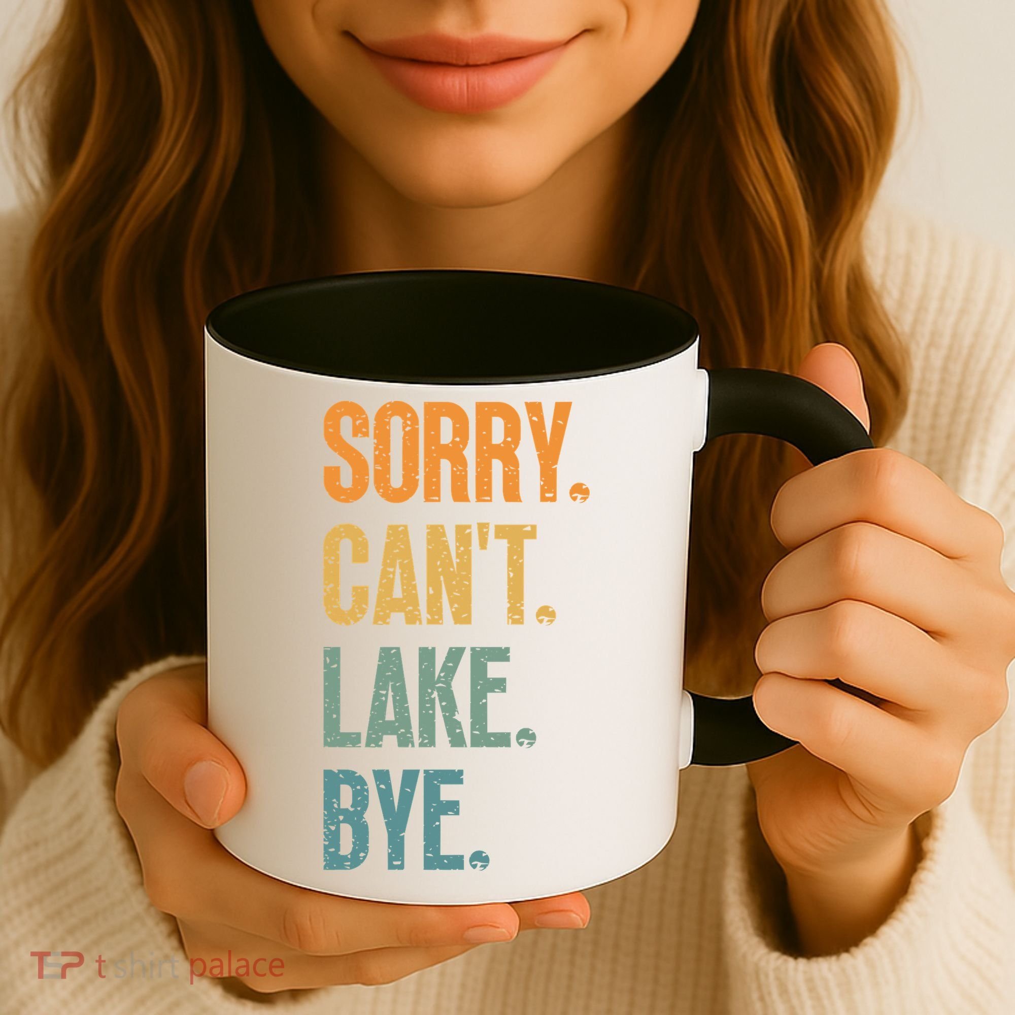 Sorry Cant Lake Bye Funny Sailing And Fishing Enthusiasts Coffee Mug