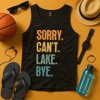 Sorry Cant Lake Bye Funny Sailing And Fishing Enthusiasts Tank Top thumb 4