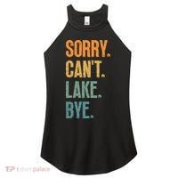 Sorry Cant Lake Bye Funny Sailing And Fishing Enthusiasts Women's Perfect Tri Rocker Tank thumb 0