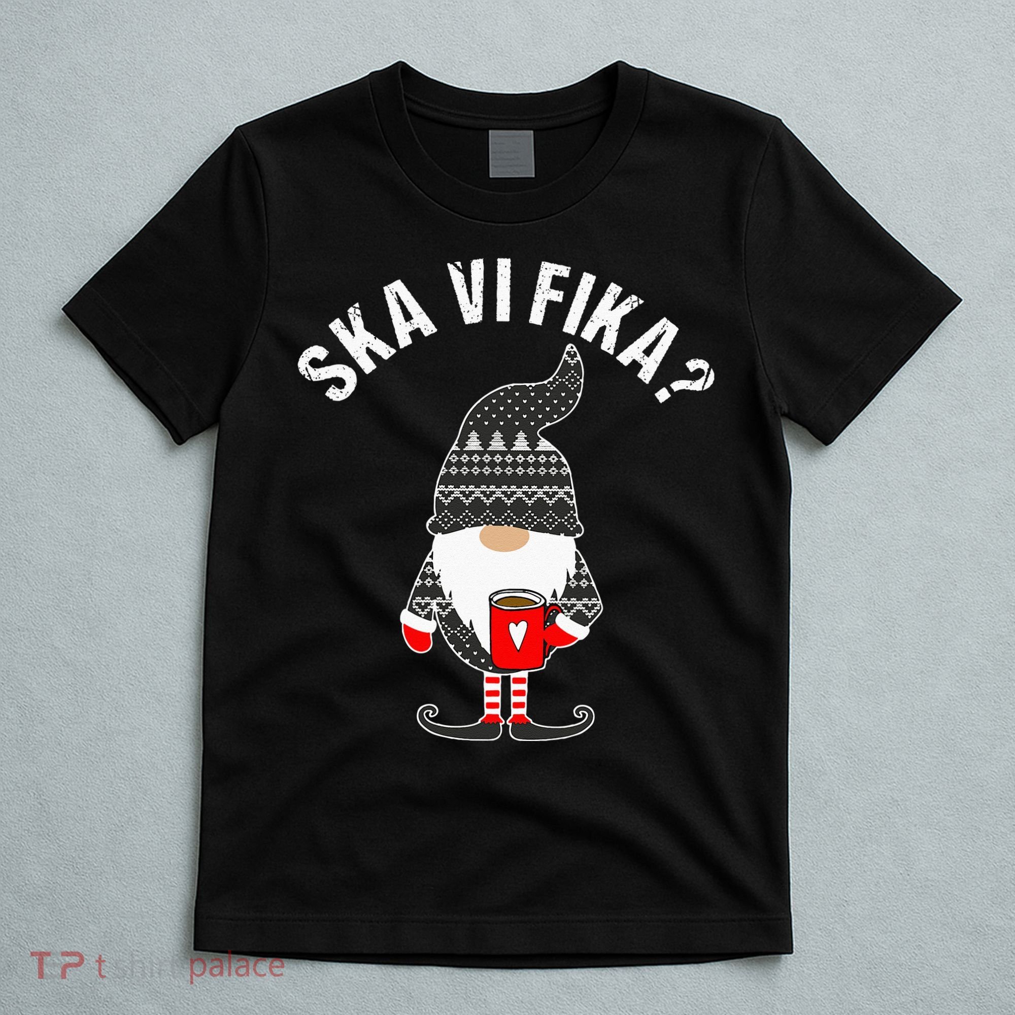 Scandinavian Coffee Lover Ska Vi Fika Tomte Gnome Nordic T-Shirt
