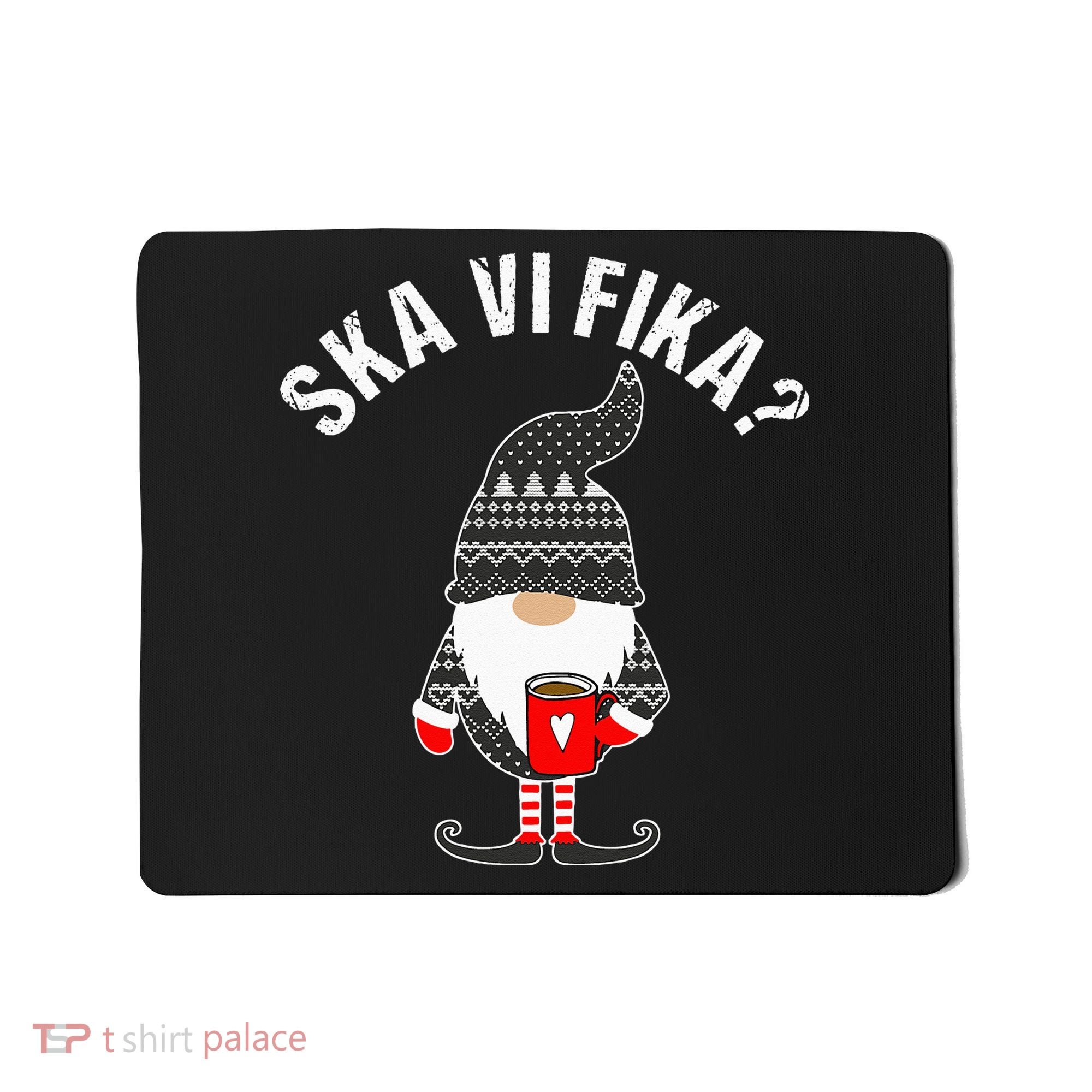 Scandinavian Coffee Lover Ska Vi Fika Tomte Gnome Nordic Mousepad