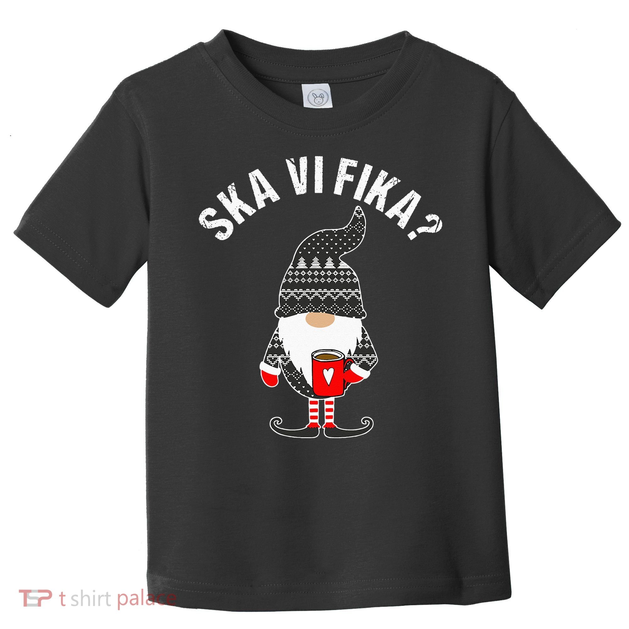Scandinavian Coffee Lover Ska Vi Fika Tomte Gnome Nordic Toddler T-Shirt