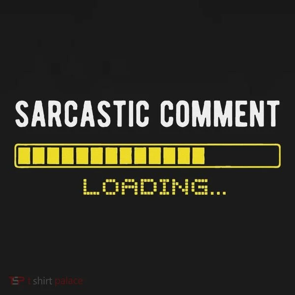 Sarcastic Comment Loading Please Wait Funny Sarcasm Humor Coaster