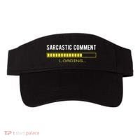 Sarcastic Comment Loading Please Wait Funny Sarcasm Humor Visor thumb 0