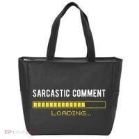 Sarcastic Comment Loading Please Wait Funny Sarcasm Humor Tote Bag thumb 0
