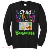 School Cafeteria Lunch Lady Child Nutrition Is My Business Sweatshirt thumb 0