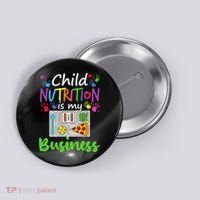 School Cafeteria Lunch Lady Child Nutrition Is My Business Button thumb 0