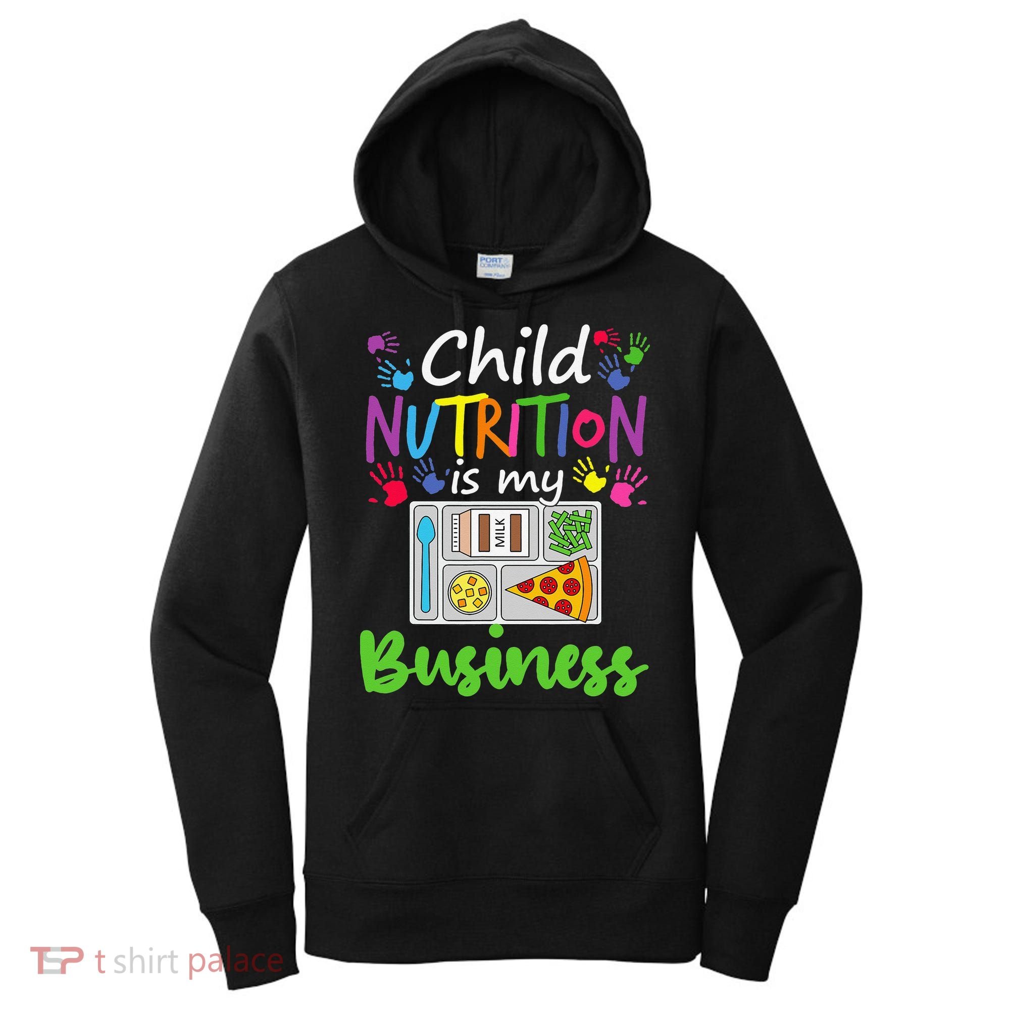 School Cafeteria Lunch Lady Child Nutrition Is My Business Women's Hoodie