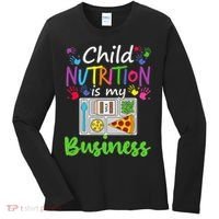 School Cafeteria Lunch Lady Child Nutrition Is My Business Women's Long Sleeve Shirt thumb 0