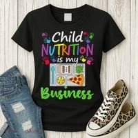 School Cafeteria Lunch Lady Child Nutrition Is My Business Women's T-Shirt thumb 3