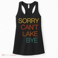 Sorry Can't Lake Bye. Funny Lake Mom Life Women's Tank Top thumb 0