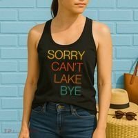 Sorry Can't Lake Bye. Funny Lake Mom Life Women's Tank Top thumb 2