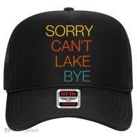 Sorry Can't Lake Bye. Funny Lake Mom Life Hat thumb 0