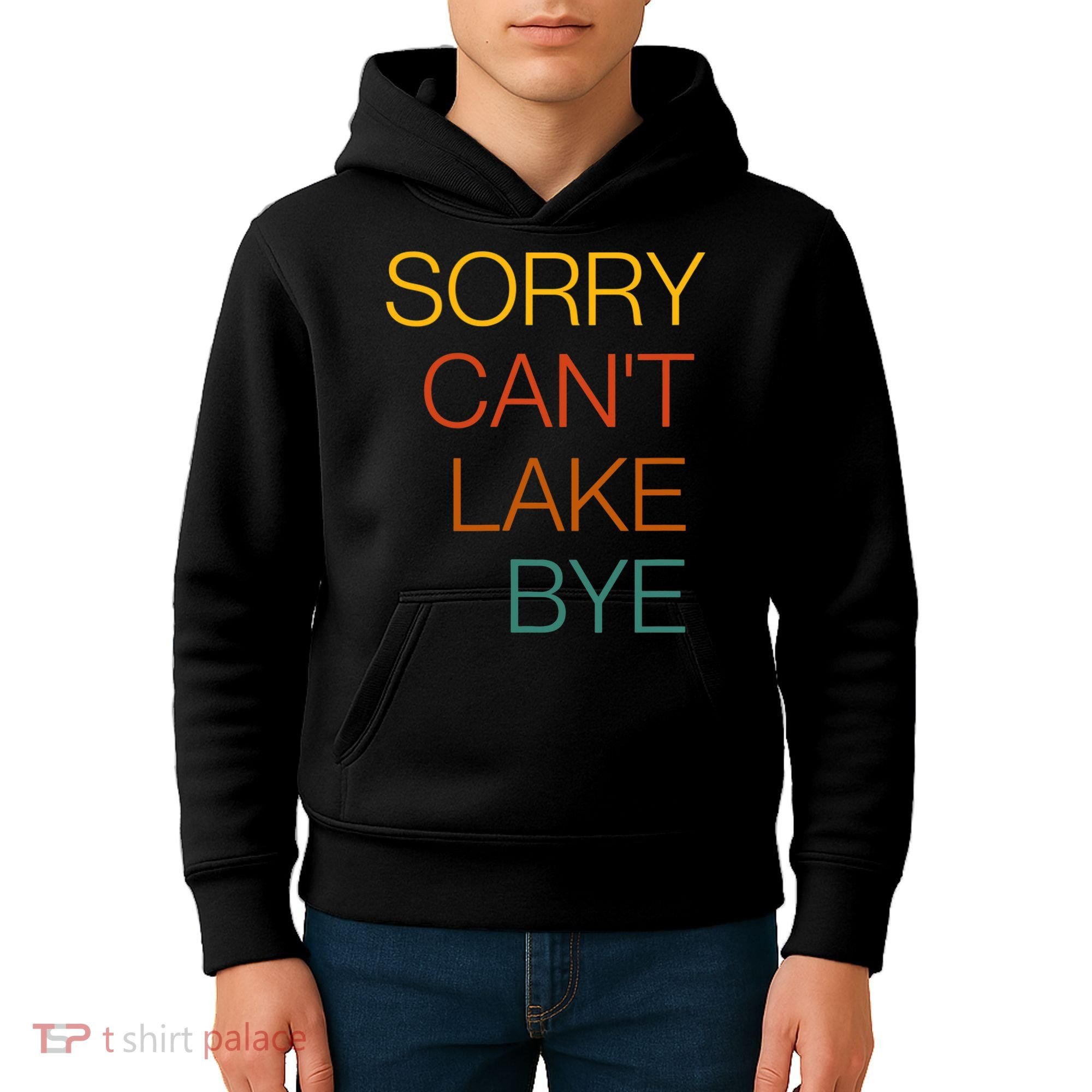 Sorry Can't Lake Bye. Funny Lake Mom Life Kids Hoodie