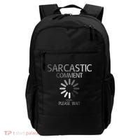 Sarcastic Comment Loading Please Wait Backpack thumb 0