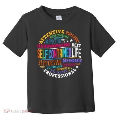 Self Contained Life Teacher Appreciation Week Back To School Toddler T-Shirt