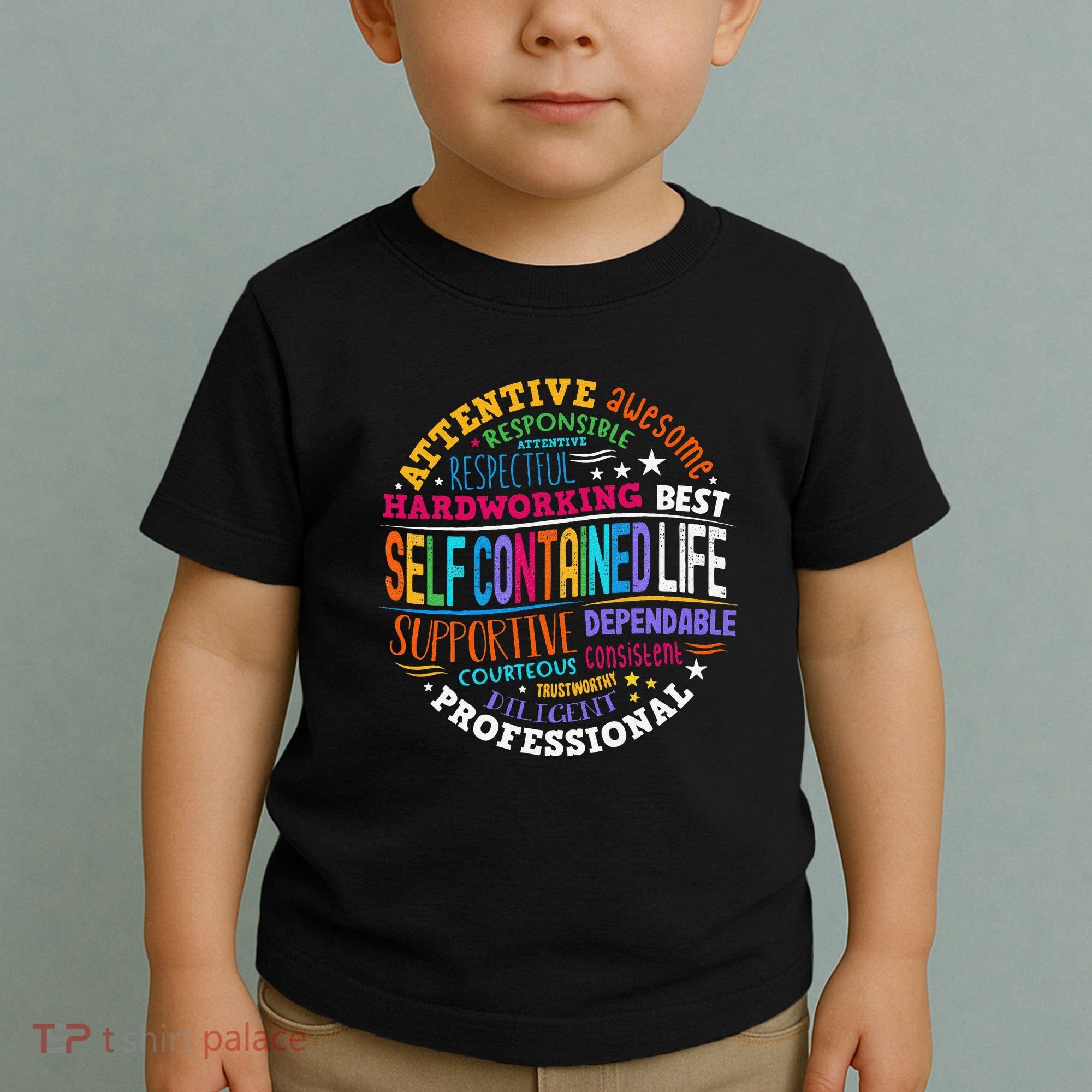 Self Contained Life Teacher Appreciation Week Back To School Toddler T-Shirt
