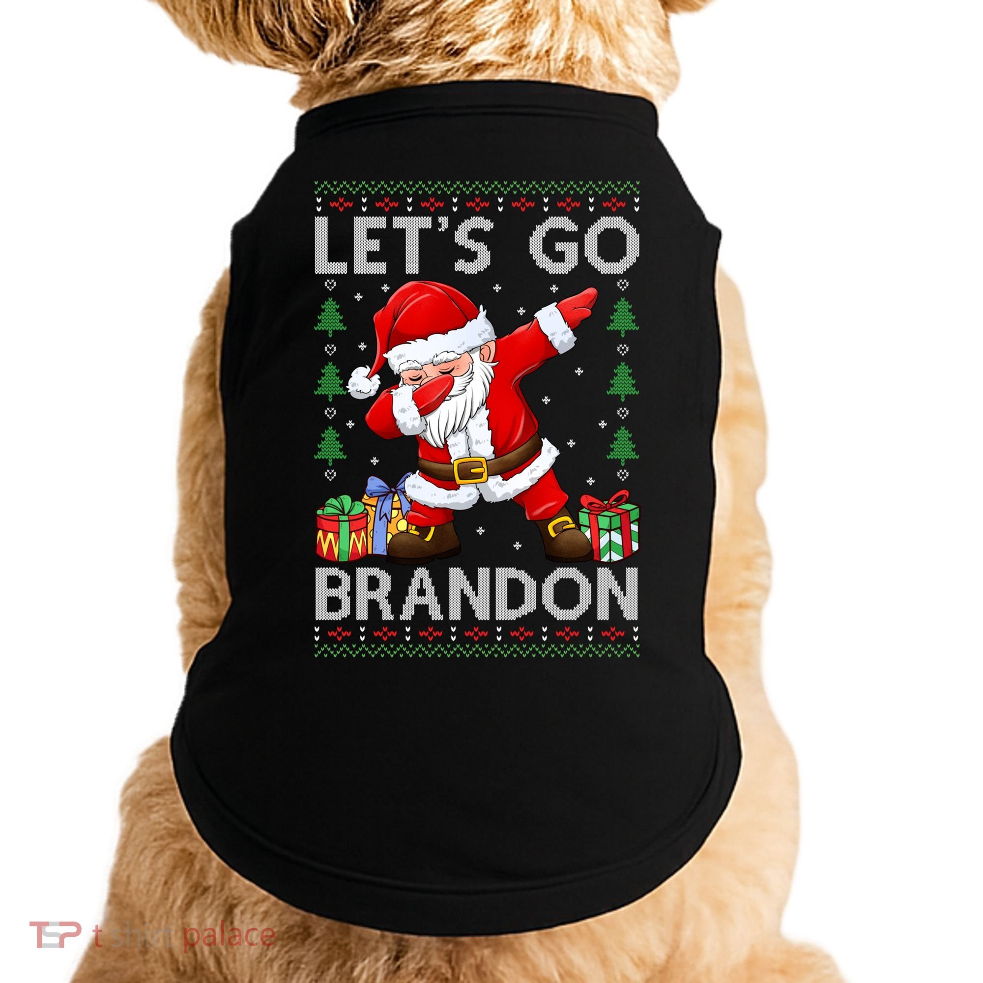 Santa Claus Let’s Go Braden Brandon Christmas Ugly Sweater Cool Gift Doggie Tank