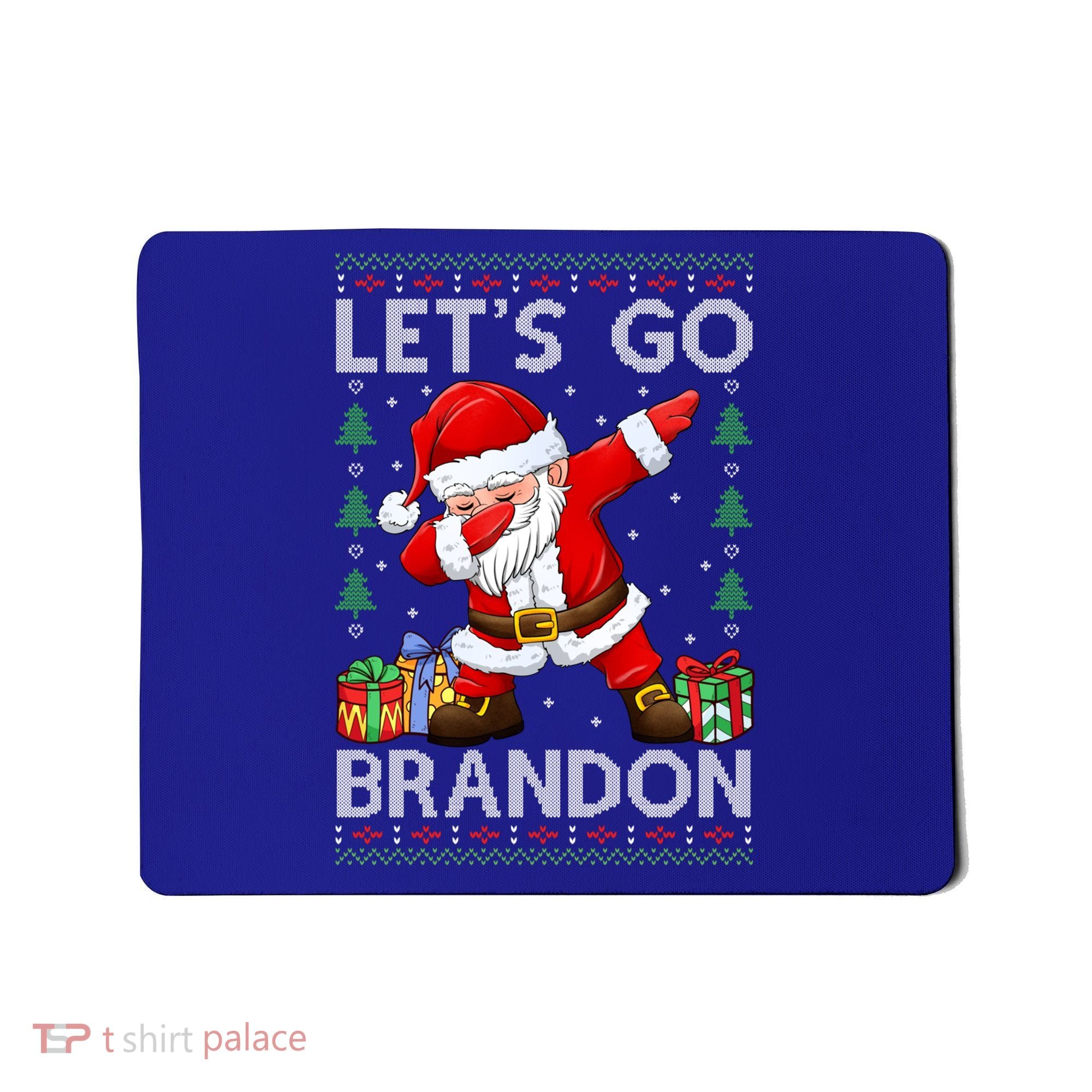 Santa Claus Let’s Go Braden Brandon Christmas Ugly Sweater Cool Gift Mousepad