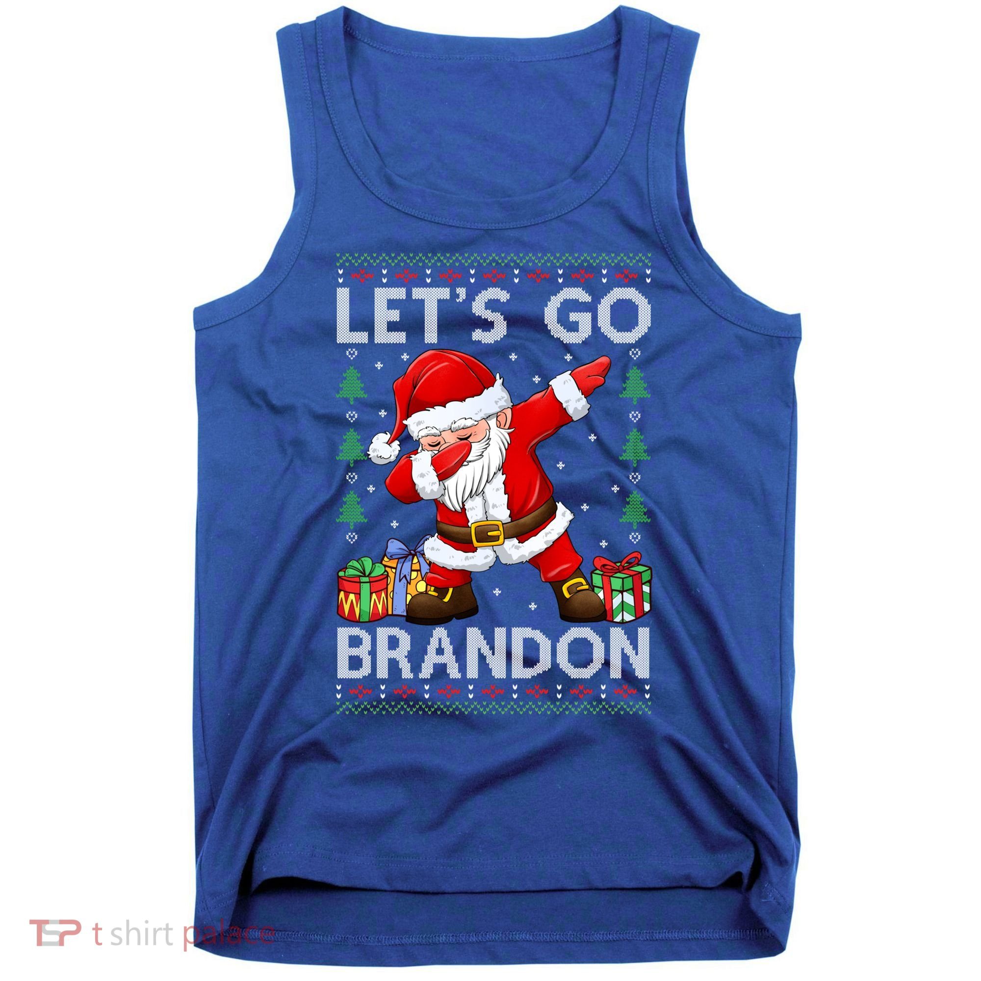 Santa Claus Let’s Go Braden Brandon Christmas Ugly Sweater Cool Gift Tank Top