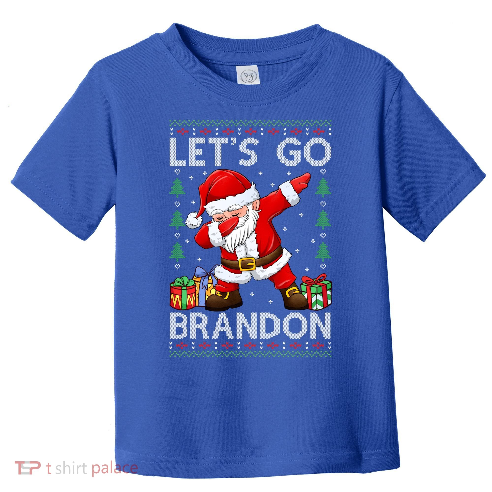 Santa Claus Let’s Go Braden Brandon Christmas Ugly Sweater Cool Gift Toddler T-Shirt