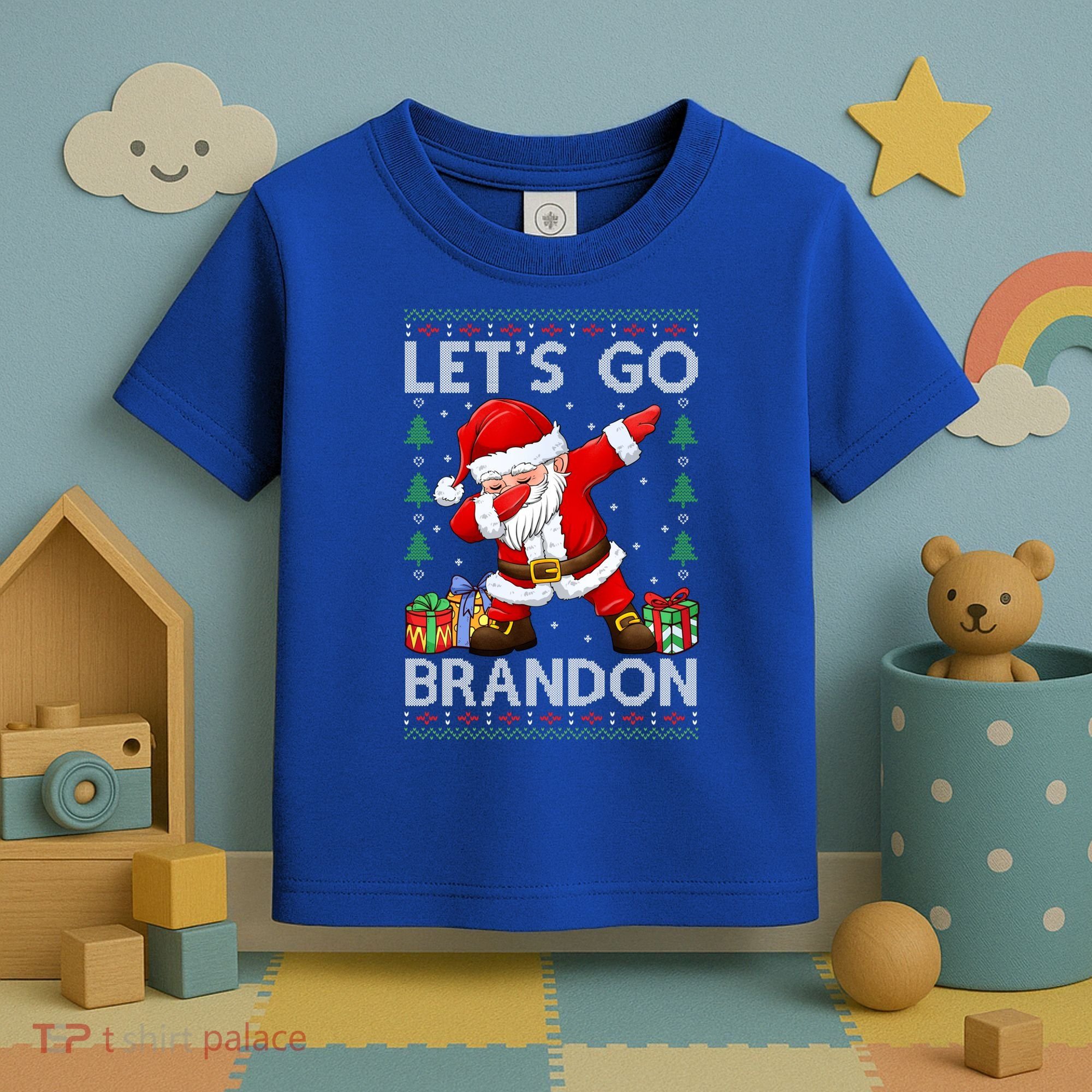 Santa Claus Let’s Go Braden Brandon Christmas Ugly Sweater Cool Gift Toddler T-Shirt