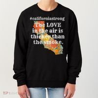 Sonoma County Los Angeles Strong Love Thicker Smoke Fire Women's Sweatshirt thumb 0