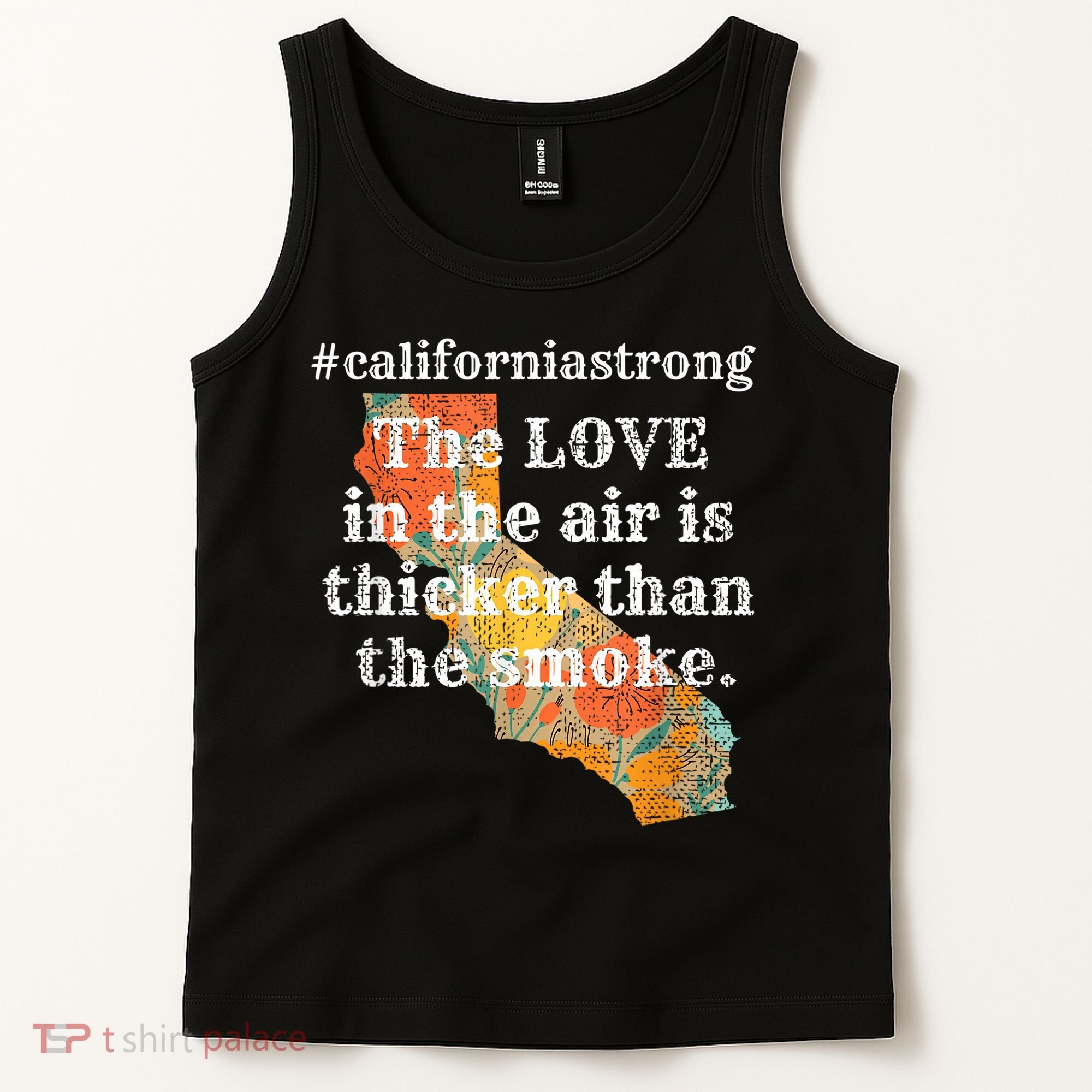 Sonoma County Los Angeles Strong Love Thicker Smoke Fire Tank Top