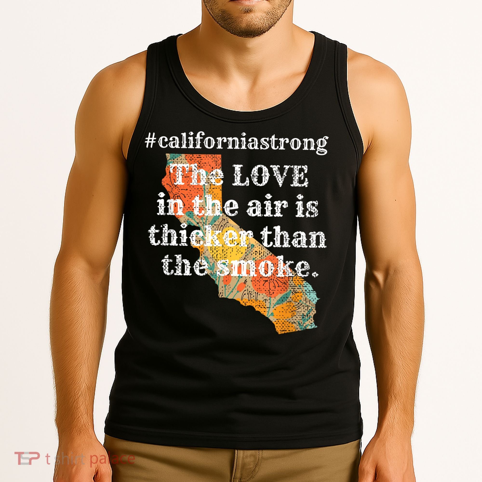 Sonoma County Los Angeles Strong Love Thicker Smoke Fire Tank Top