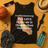 Sonoma County Los Angeles Strong Love Thicker Smoke Fire Tank Top thumb 4