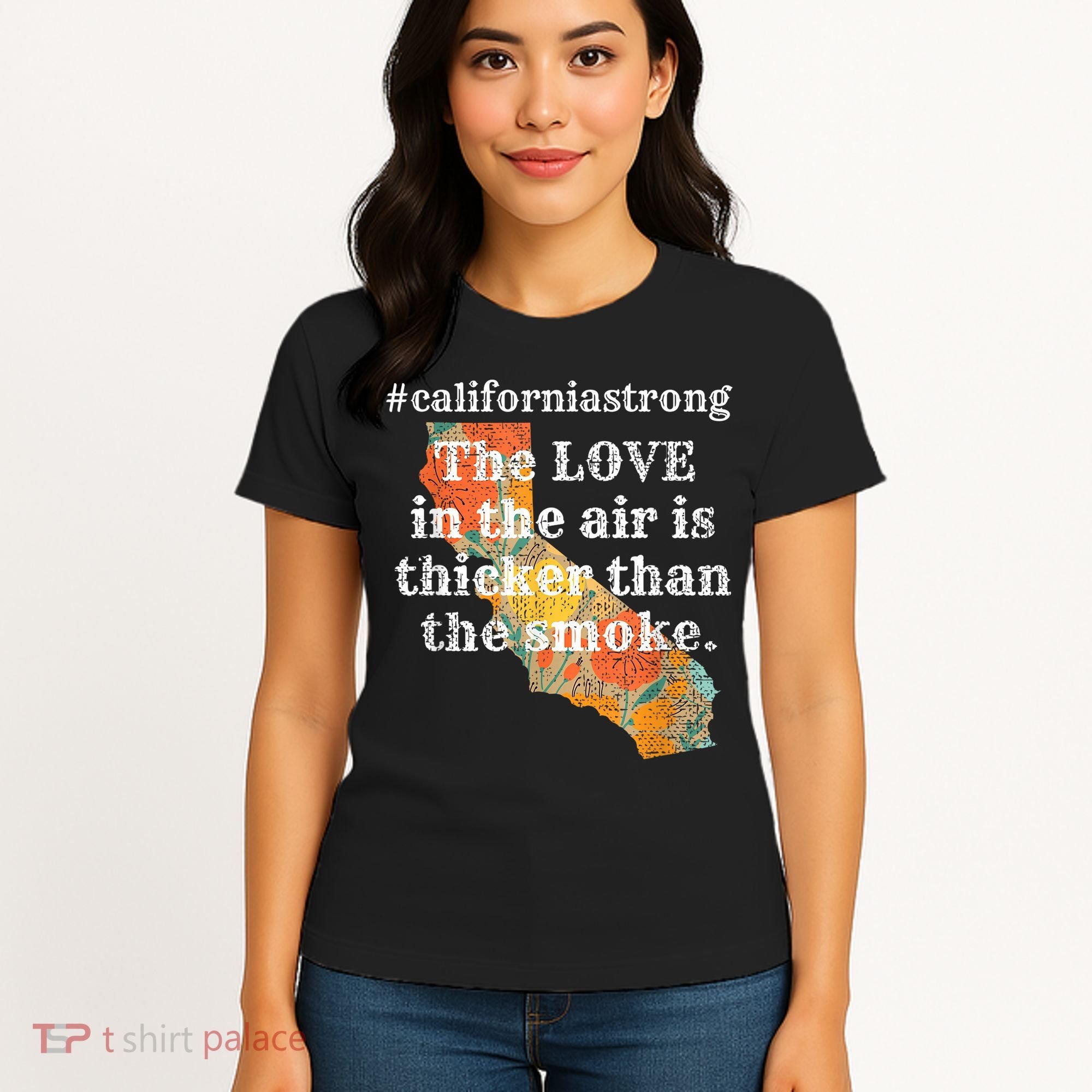 Sonoma County Los Angeles Strong Love Thicker Smoke Fire Women's T-Shirt