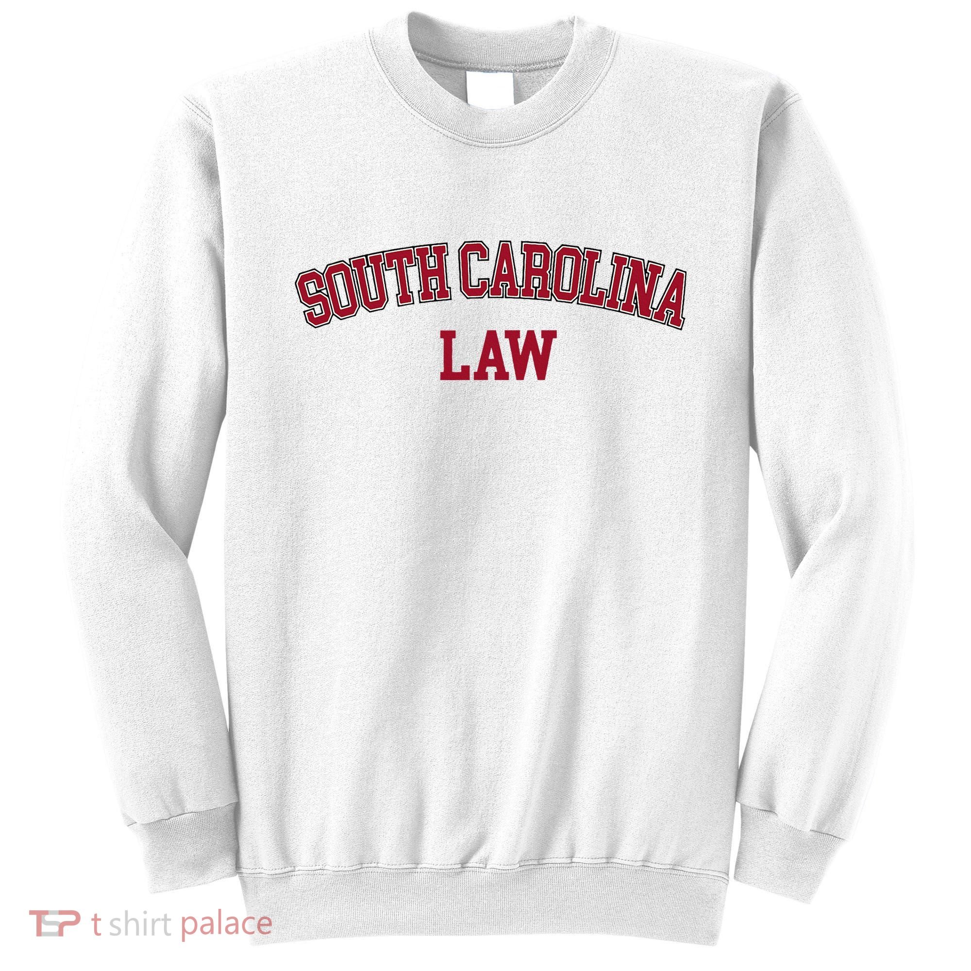 South Carolina Law Attorney Bar Graduate Lawyer Sweatshirt