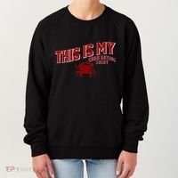 Seafood Crab Legs This Is My Crab Eating Women's Sweatshirt thumb 0