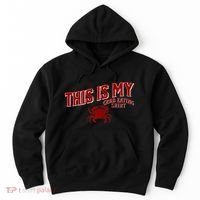 Seafood Crab Legs This Is My Crab Eating Hoodie thumb 0
