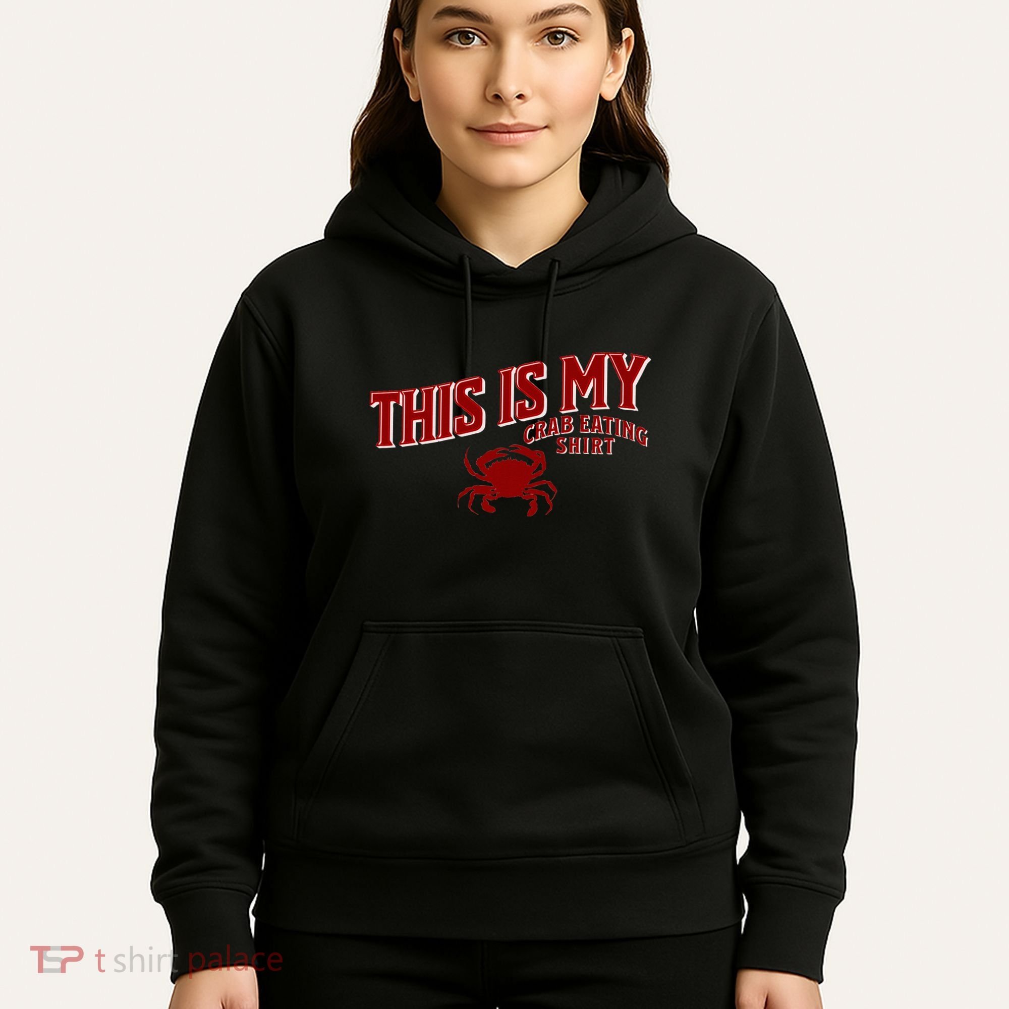 Seafood Crab Legs This Is My Crab Eating Hoodie