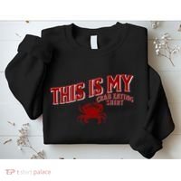 Seafood Crab Legs This Is My Crab Eating Sweatshirt thumb 2