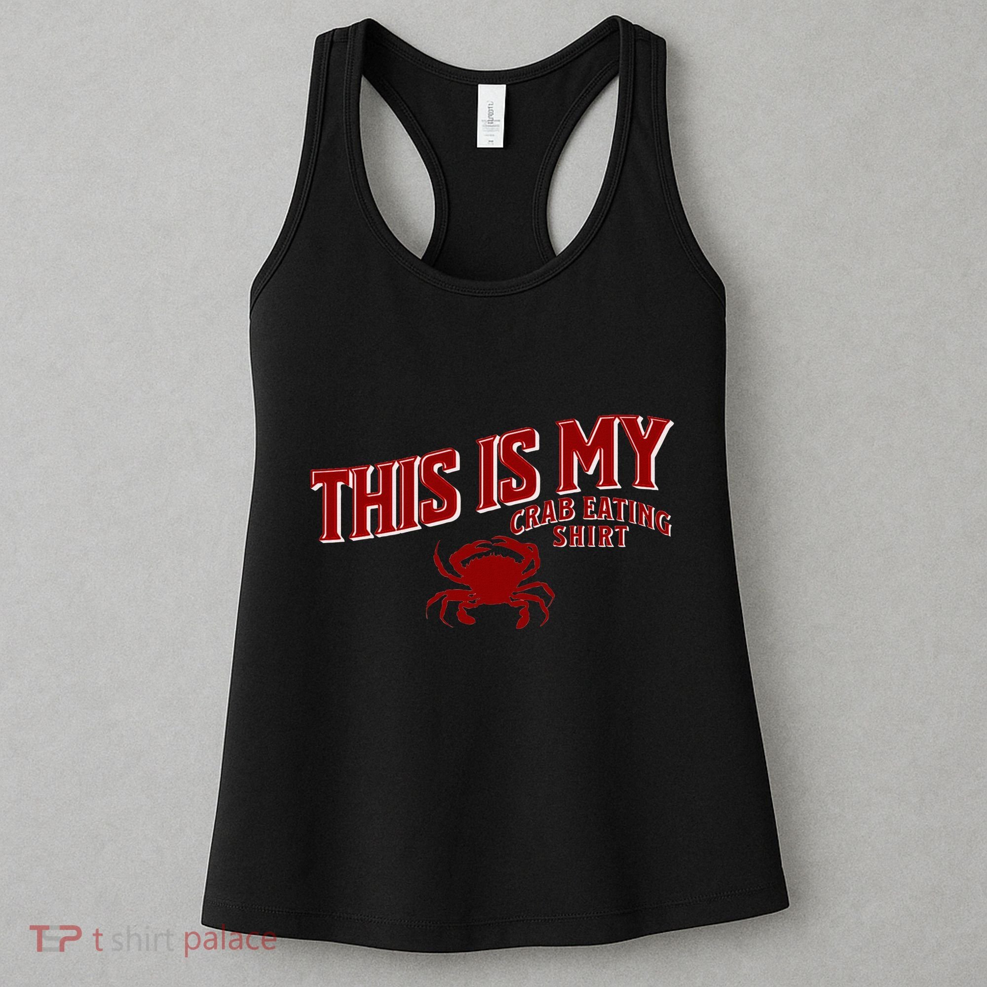 Seafood Crab Legs This Is My Crab Eating Women's Tank Top