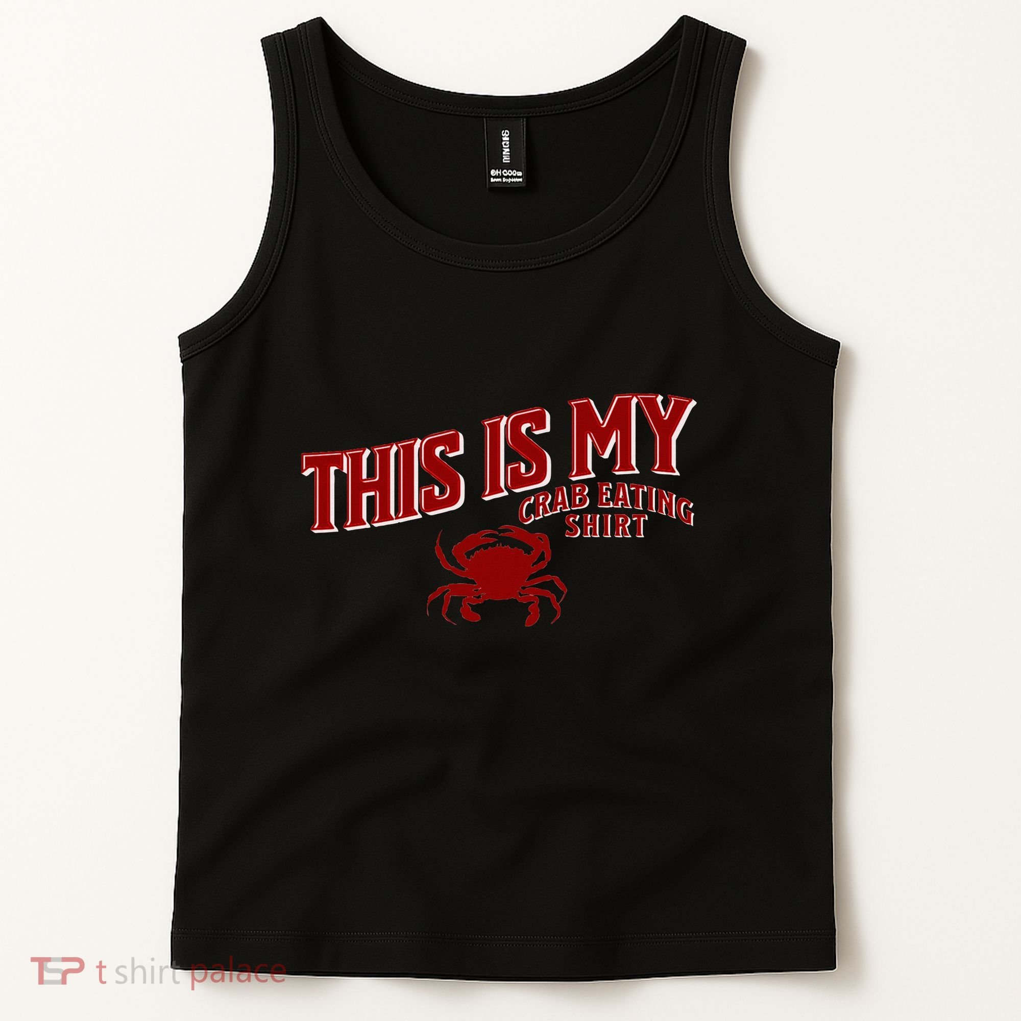 Seafood Crab Legs This Is My Crab Eating Tank Top