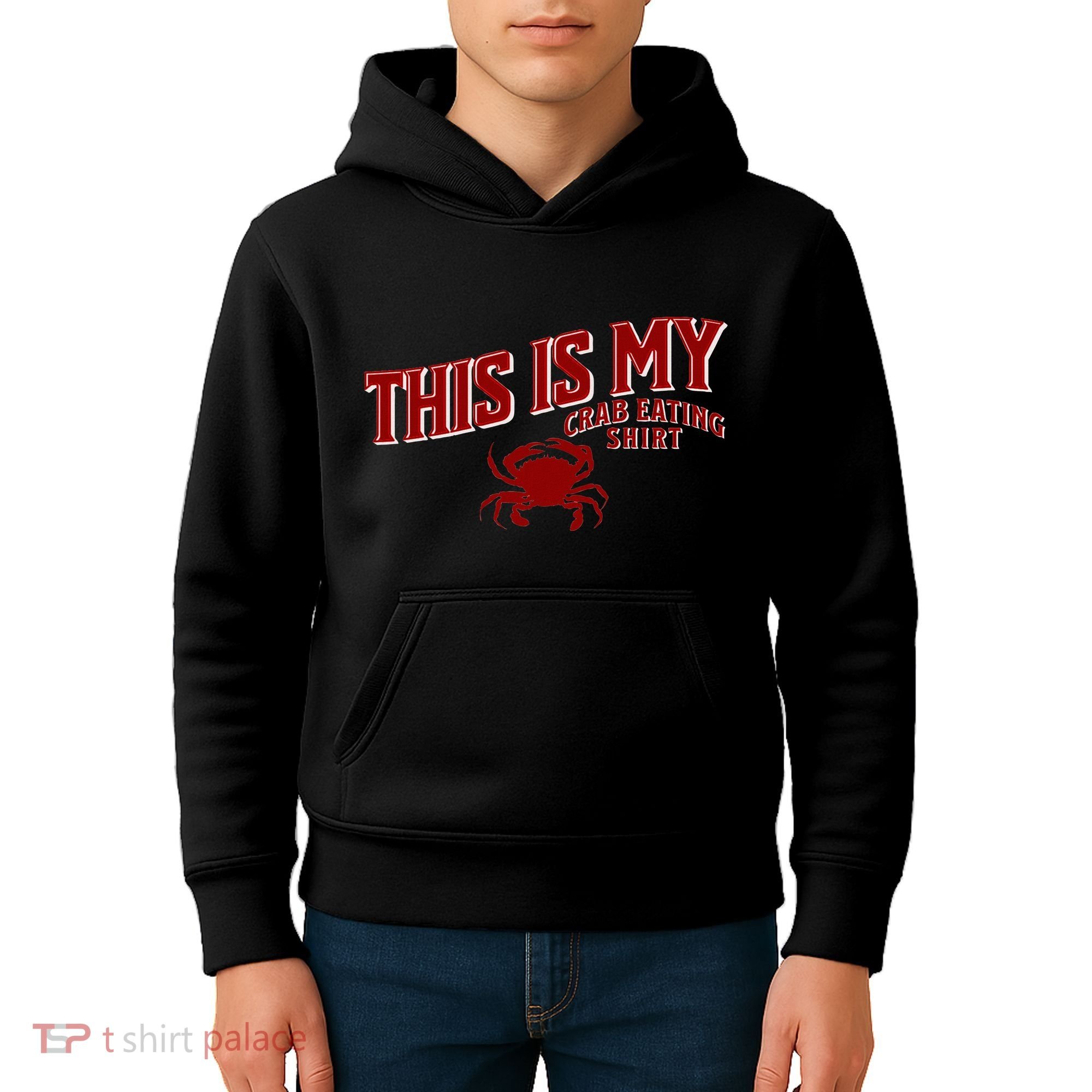 Seafood Crab Legs This Is My Crab Eating Kids Hoodie