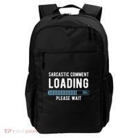 Sarcastic Comment Loading Please Wait Backpack thumb 0