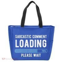 Sarcastic Comment Loading Please Wait Tote Bag thumb 0